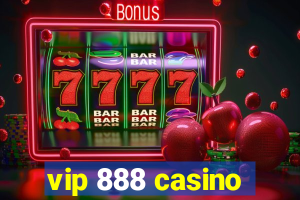 vip 888 casino