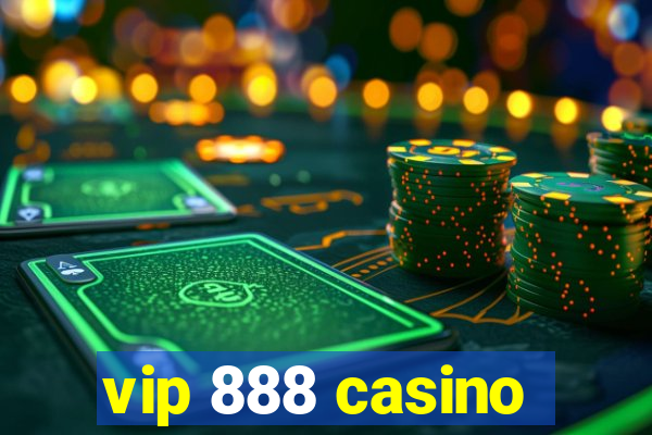 vip 888 casino