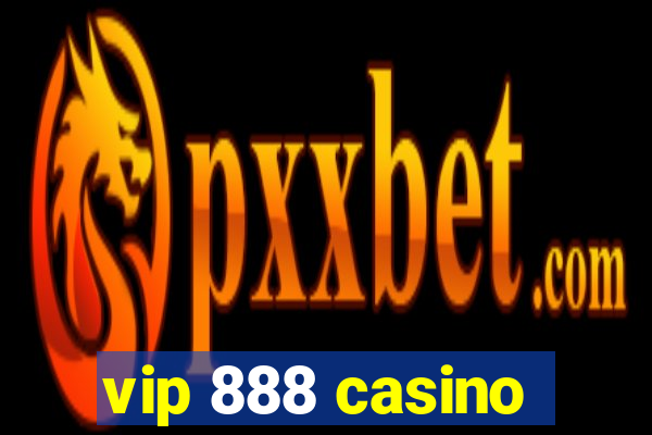 vip 888 casino