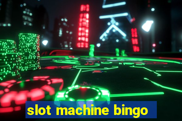 slot machine bingo