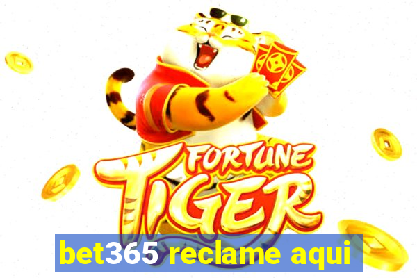 bet365 reclame aqui