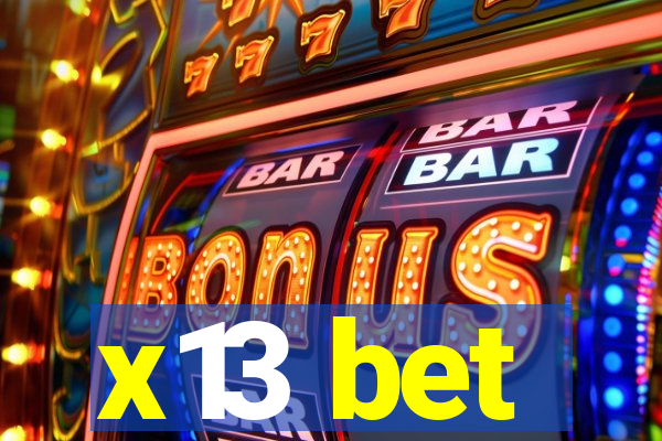 x13 bet