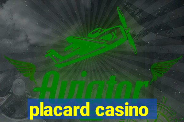 placard casino