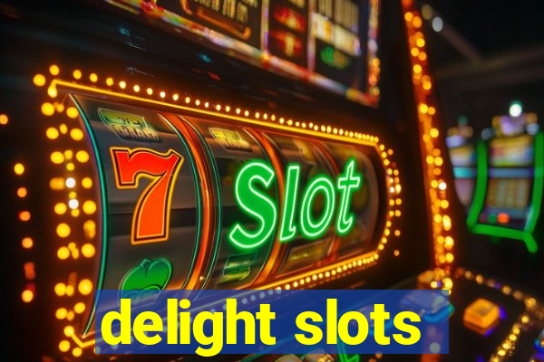 delight slots