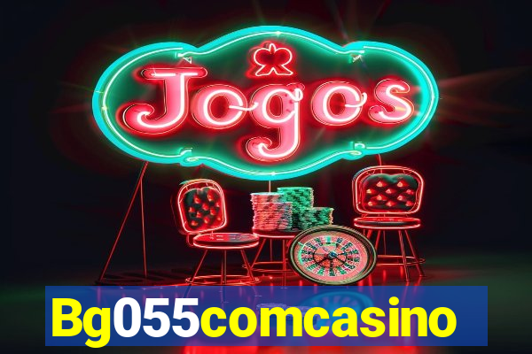 Bg055comcasino