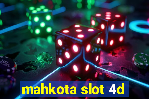 mahkota slot 4d