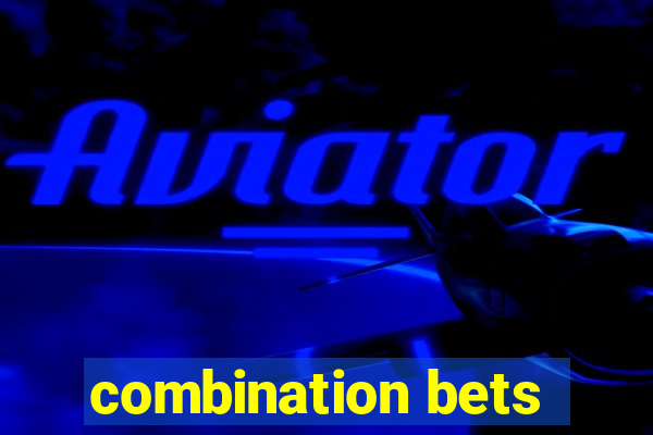 combination bets