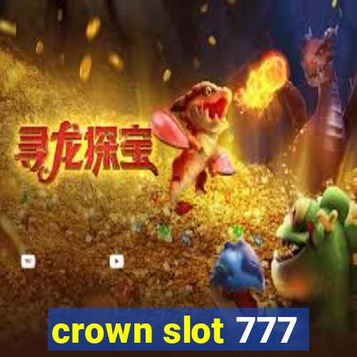 crown slot 777