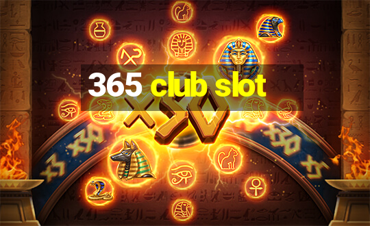 365 club slot