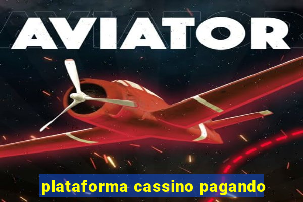 plataforma cassino pagando