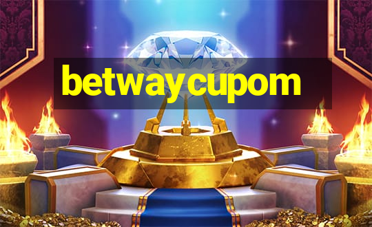 betwaycupom