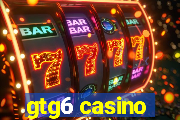 gtg6 casino