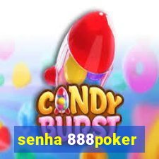 senha 888poker