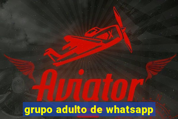 grupo adulto de whatsapp