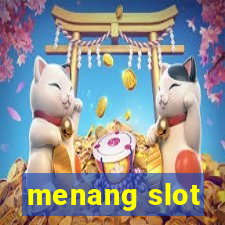 menang slot