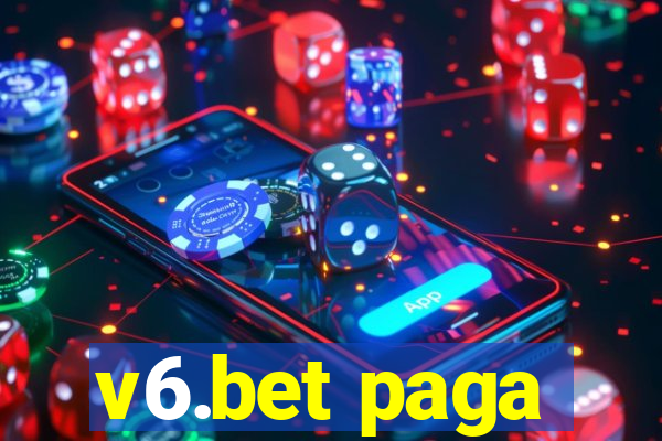 v6.bet paga