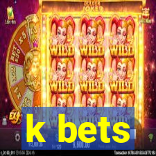 k bets