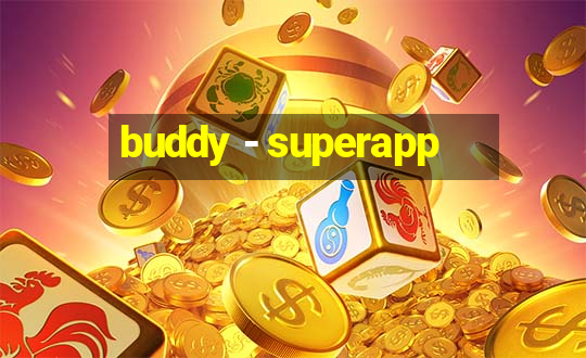 buddy - superapp