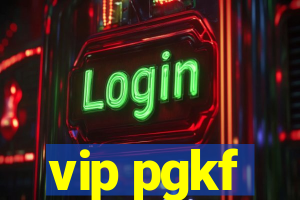 vip pgkf