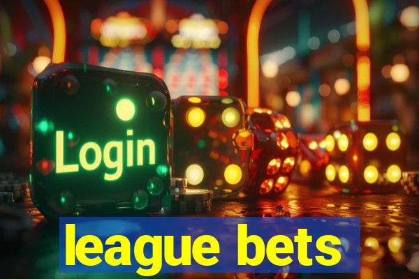 league bets