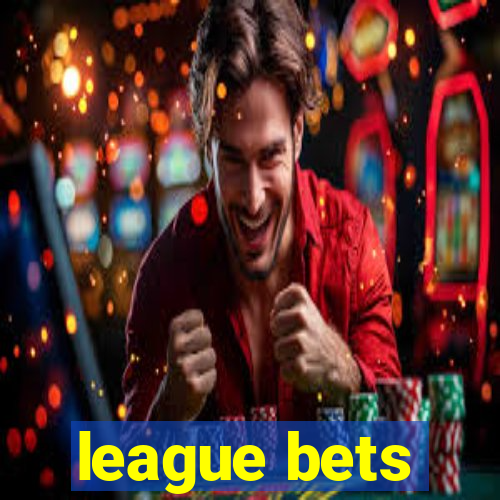 league bets