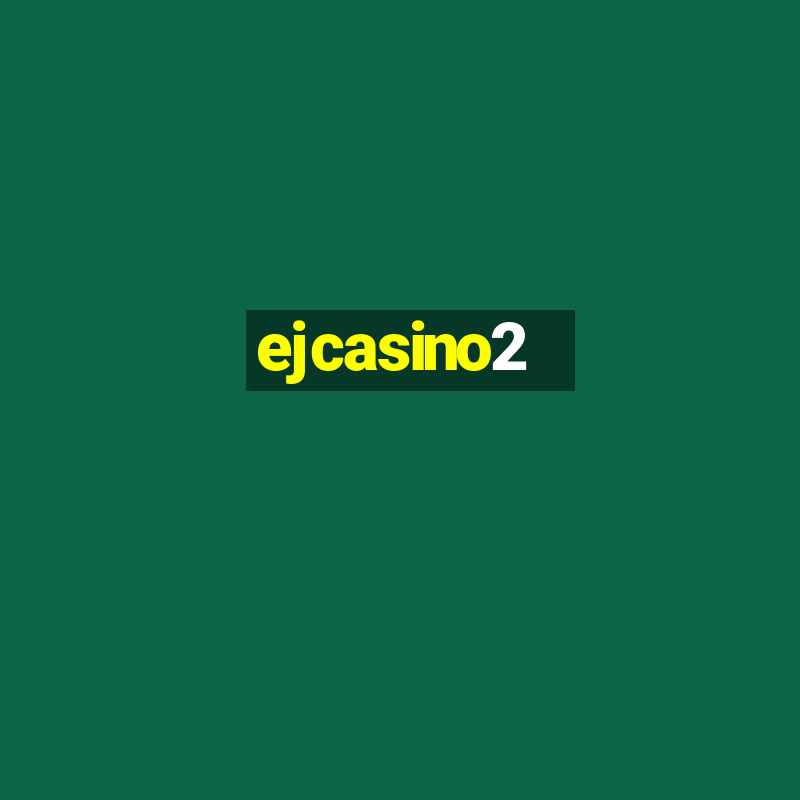 ejcasino2