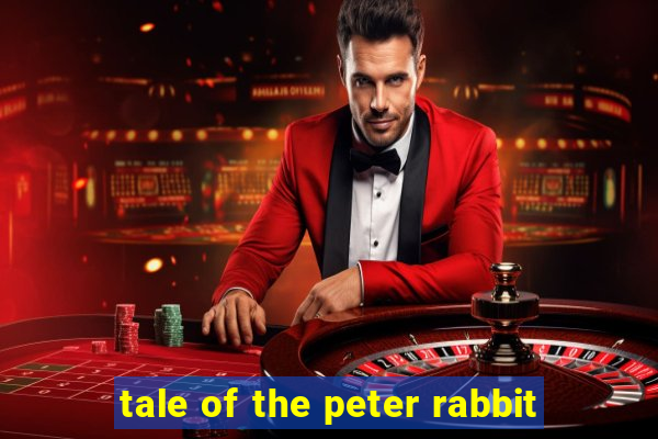 tale of the peter rabbit