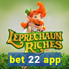 bet 22 app