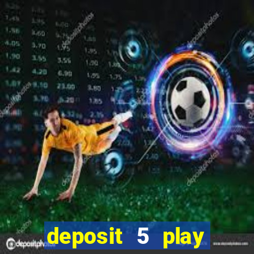 deposit 5 play with 30 bingo