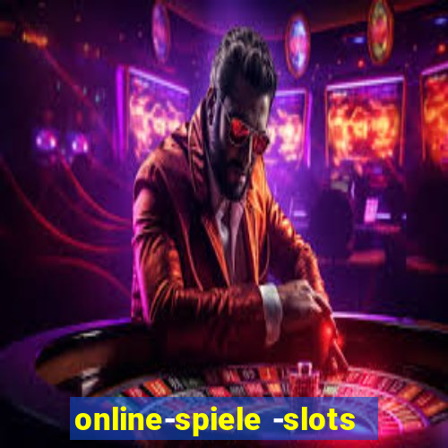 online-spiele -slots