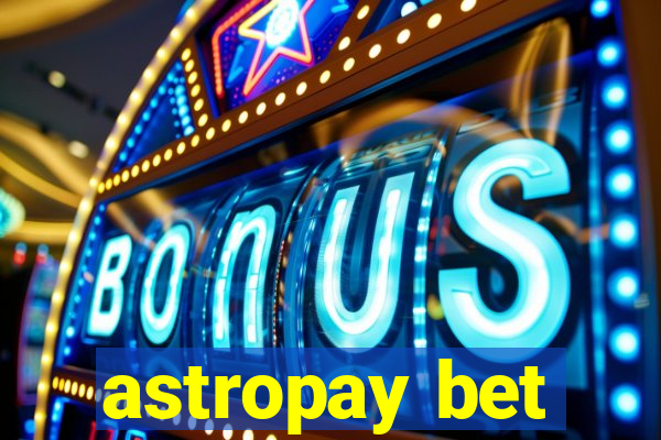 astropay bet