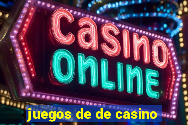 juegos de de casino