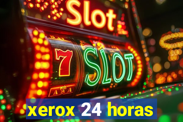 xerox 24 horas