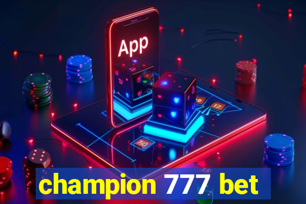 champion 777 bet