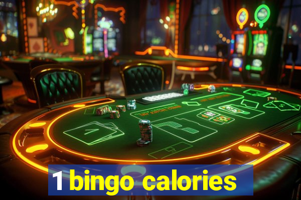 1 bingo calories