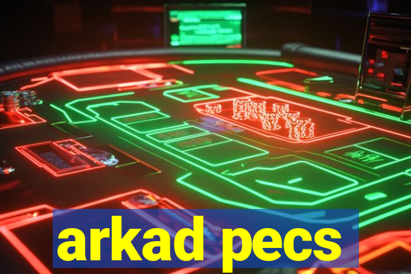 arkad pecs