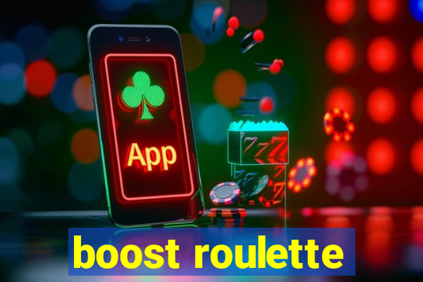 boost roulette