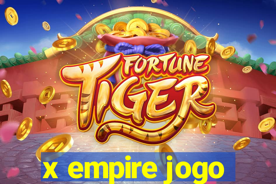 x empire jogo