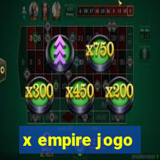 x empire jogo