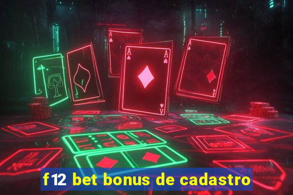 f12 bet bonus de cadastro