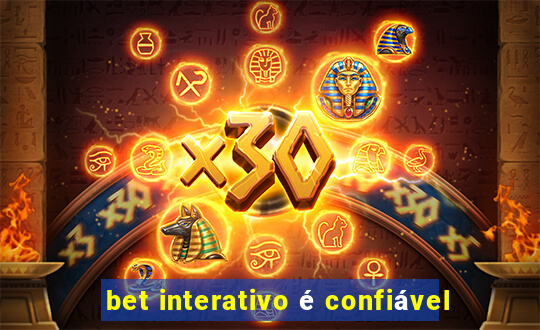 bet interativo é confiável