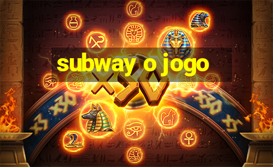 subway o jogo