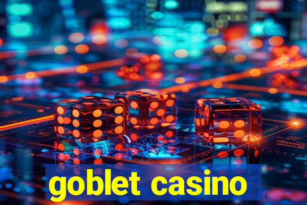 goblet casino