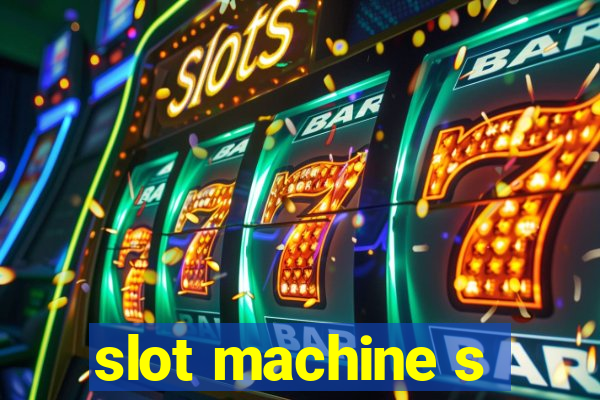 slot machine s