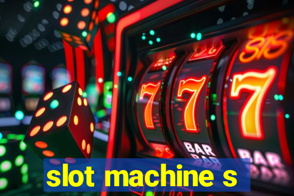 slot machine s