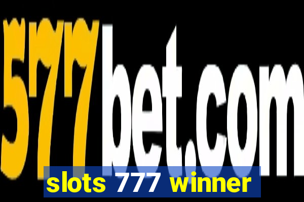 slots 777 winner