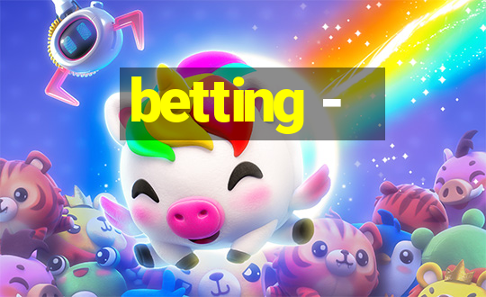 betting -