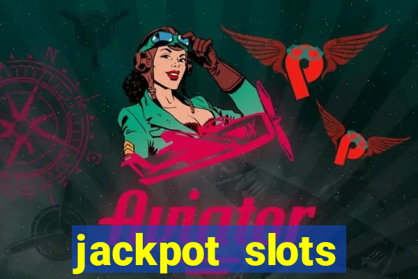 jackpot slots casino gratis