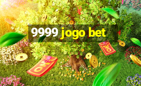 9999 jogo bet