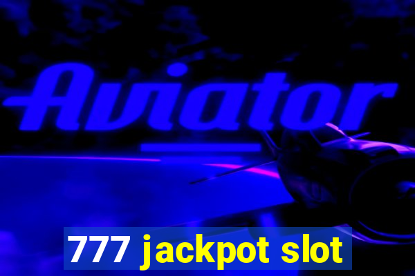 777 jackpot slot